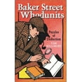 thumbnail image 1 of Pre-Owned Baker Street Whodunits: Puzzles of Deduction (Paperback) 0806947632 9780806947631, 1 of 1