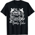 thumbnail image 1 of Baker This is World's Best Baker Looks Like Baking T-Shirt, 1 of 4