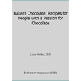 thumbnail image 1 of Pre-Owned Baker's Chocolate - Recipes for people with a passion for Chocolate (Unknown) 1450809006 9781450809009, 1 of 1