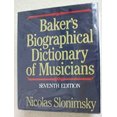 thumbnail image 1 of Pre-Owned Baker's biographical dictionary of musicians (Hardcover) 0028702700 9780028702704, 1 of 1