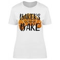 thumbnail image 1 of Bakers Gonna Bake, Crossaint T-Shirt Women -Image by Shutterstock, Female 5X-Large, 1 of 2