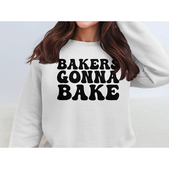 Bakers Gonna Bake Graphic Design Sweatshirt (White, M)