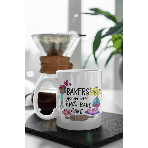 Bakers Gonna Bake Mug Funny Baking Mug Cute Gift for Bakers, Chefs and Kitchen Lovers Pastry and Dessert Lover Coffee Cup