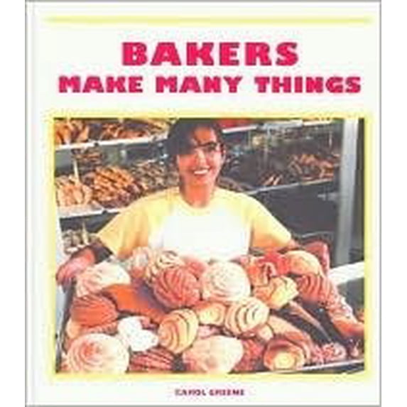 Pre-Owned Bakers Make Many Things 9781567665598