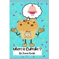 thumbnail image 1 of Bakery Town Where is cupcake?, (Paperback), 1 of 1
