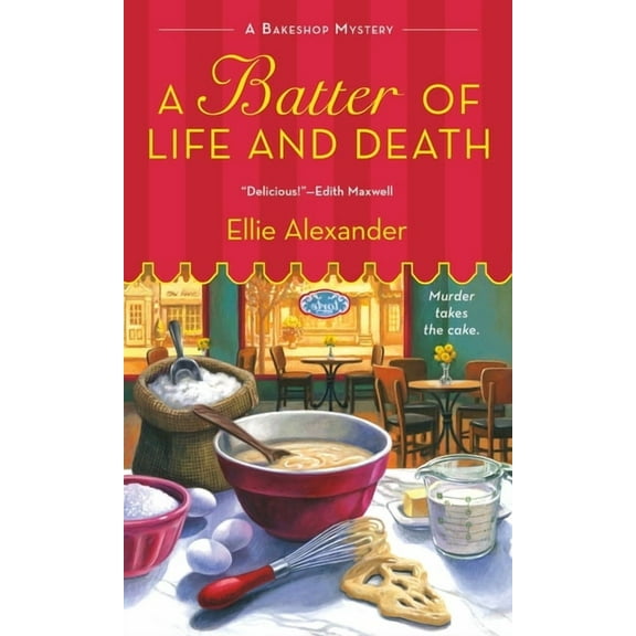Bakeshop Mystery A Batter of Life and Death, Book 2, (Paperback)