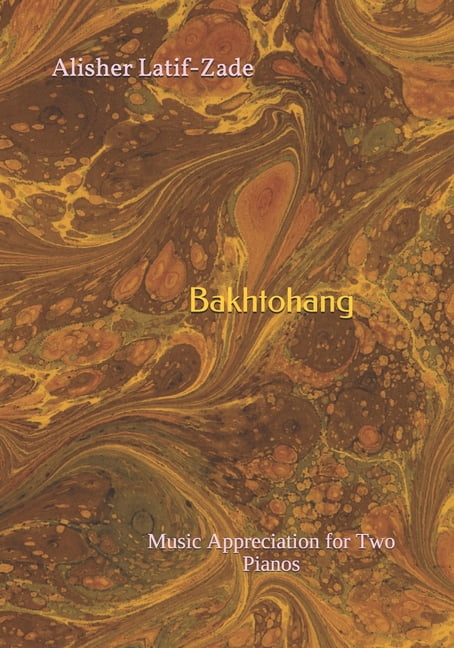 Bakhtohang: Music Appreciation for Two Pianos, (Paperback)