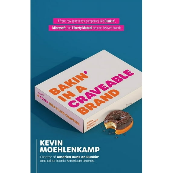 Bakin' in a Craveable Brand: A Baker's Dozen Idea-Filled Chapters, (Paperback)