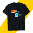 thumbnail image 1 of Baking Bread Periodic Table Funny Baker Science Unisex T-Shirt, up to size 5XL, 1 of 3