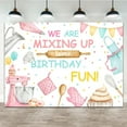 thumbnail image 1 of Baking Dessert Cooking Backdrop We are Mixing Up Some Birthday Fun Photography Background for Girl Pink Cake Muffin Ice Cream Kitchen Party Decorations Banner Photo Booth Props, 1 of 6