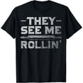 thumbnail image 1 of Baking Funny Baking Bakers Rolling Pin They See Me Rolling T-Shirt, 1 of 2