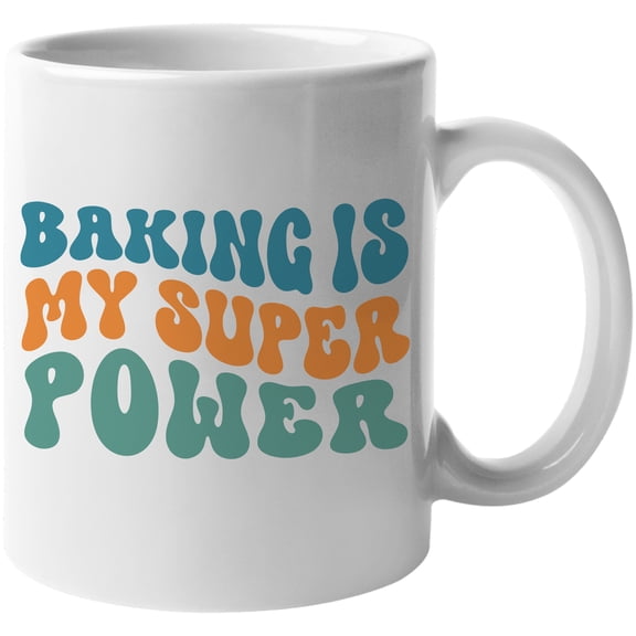 Baking Is My Super Power, Baker, Baking Lover or Pastry Chef Quote, Groovy Retro Wavy Text Merch Gift, White 11oz Ceramic Mug