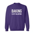thumbnail image 1 of Baking Is My Valentine Crewneck Sweatshirt, 1 of 2