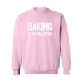 thumbnail image 1 of Baking Is My Valentine Crewneck Sweatshirt, 1 of 2