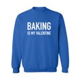 thumbnail image 1 of Baking Is My Valentine Crewneck Sweatshirt, 1 of 2