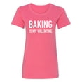 thumbnail image 1 of Baking Is My Valentine Womens crewneck tee, 1 of 2