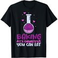 thumbnail image 1 of Baking It's Chemistry You Can Eat - Confectioner Baker T-Shirt, 1 of 2