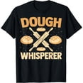 thumbnail image 1 of Baking Lover Baker - Dough Whisperer Funny Baking T-Shirt, 1 of 4
