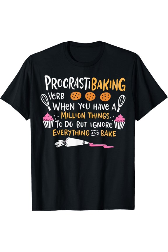 Baking Lover ProcrastiBaking Cake Decorator Baker T-ShirtMen's and women's short-sleeved pure cotton shirts