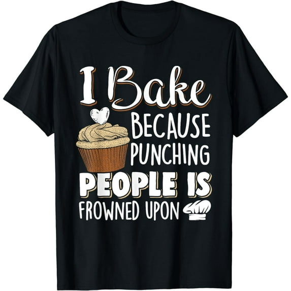 Baking Lover Punching People - Baker & Cupcake T-Shirt mens t shirt,black,women,funny,misfits,men,journey