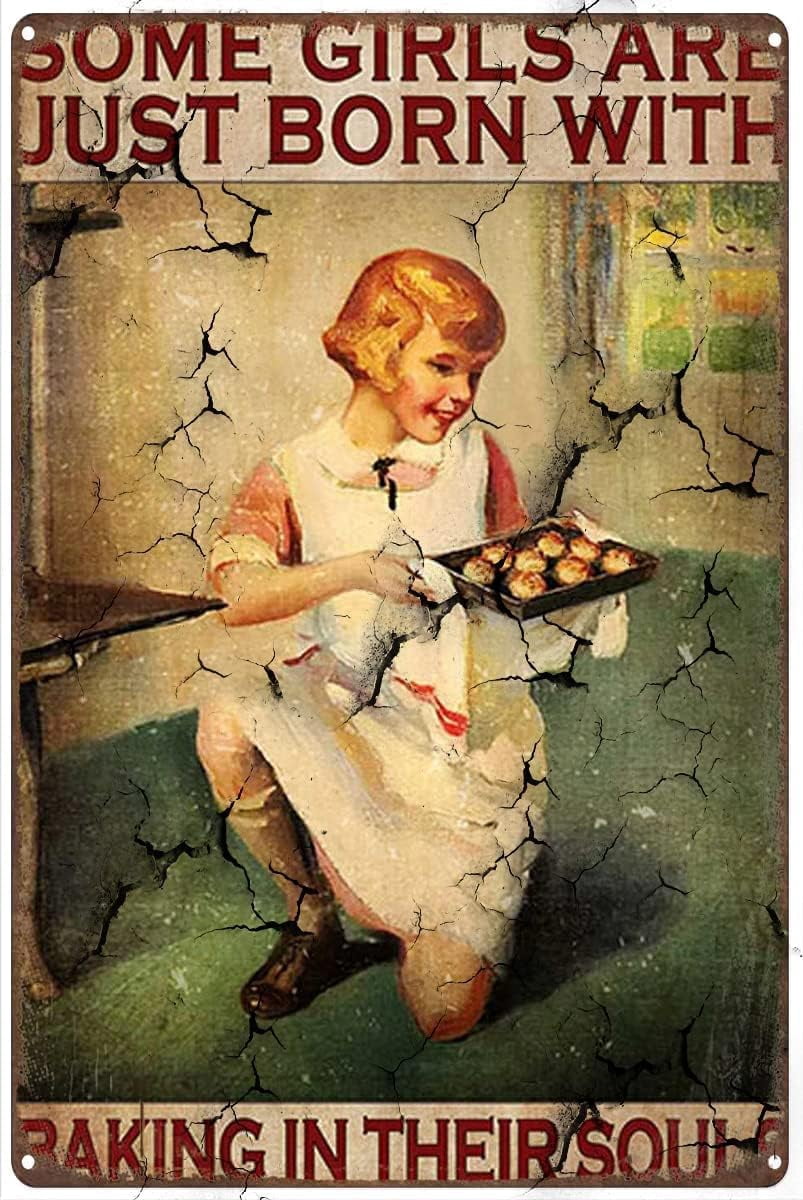 Baking Metal Tin Sign Girl Loves Baking Some Girls are Just Born with ...