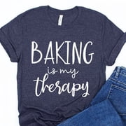 Baking Shirt, Baker Shirt, Baker Gifts, Gift for Baker, Baking Lover Shirt, Baking Lover Gifts, Gift for Baking Lover, Baking is My Therapy, Unisex T-Shirt