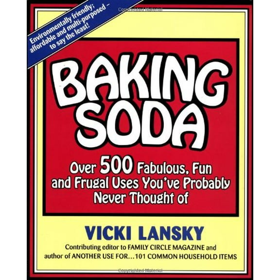 Pre-Owned Baking Soda: Over 500 Fabulous, Fun, and Frugal Uses You've Probably Never Thought of (Paperback) 0916773426 9780916773427
