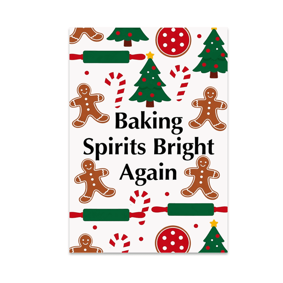 Baking Spirits Bright Again - Holiday Baking Enthusiast - 13x19 Poster Print