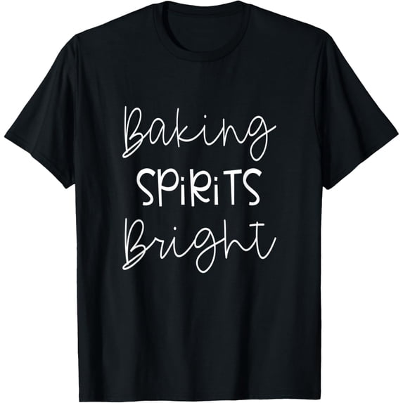 Baking Spirits Bright Christmas Holiday Cooking Fun T-Shirt