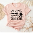 thumbnail image 1 of Baking Spirits Bright T-shirt Christmas Shirt Holiday Tee Cookie Gift Eating Shirts Celebration Top Baker Women's Ans Swetshirts Family Tops, 1 of 3