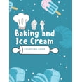 thumbnail image 1 of Baking and Ice Cream Coloring Book: Coloring Books for Kids Ages 4-8, (Paperback), 1 of 1