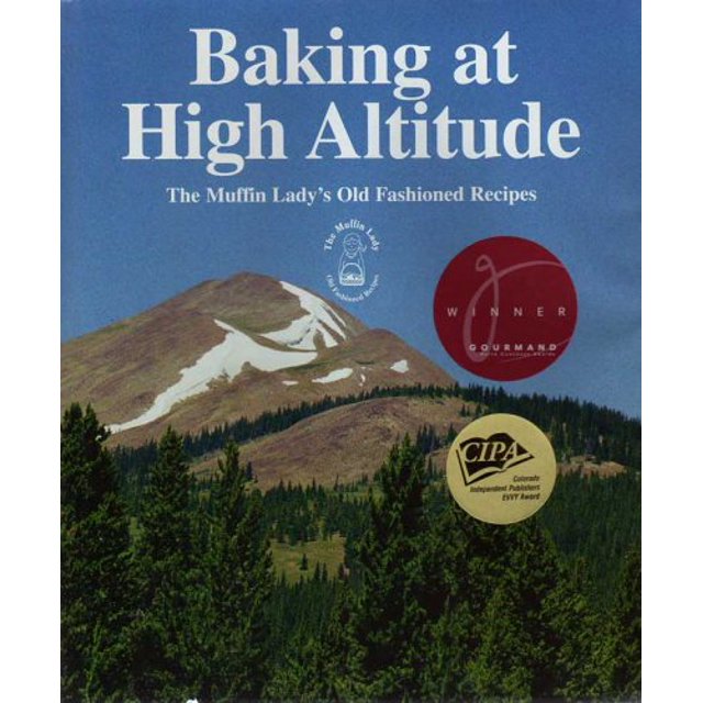 PreOwned Baking at High Altitude The Muffin Lady's Old Fashioned