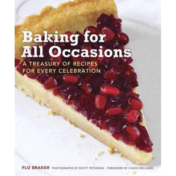 Pre-Owned Baking for All Occasions: A Treasury of Recipes for Everyday Celebrations (Hardcover) 0811845478 9780811845472