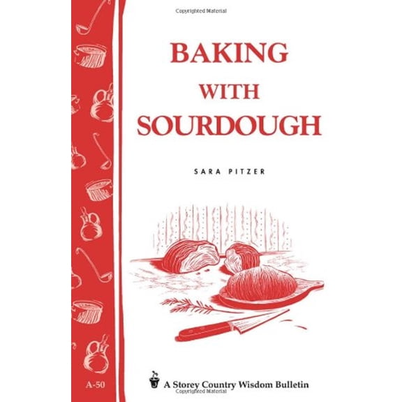 Pre-Owned Baking with Sourdough (Paperback) 0882662252 9780882662251