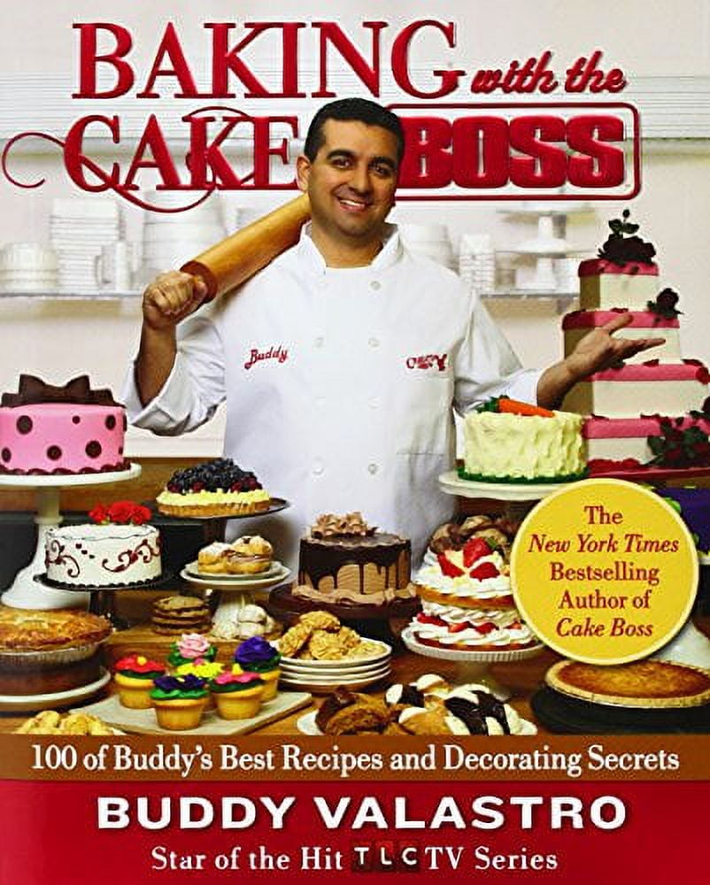 Pre-Owned Baking with the Cake Boss: 100 of Buddy's Best Recipes and Decorating Secrets Paperback
