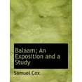 thumbnail image 1 of Balaam; An Exposition and a Study (Paperback), 1 of 1