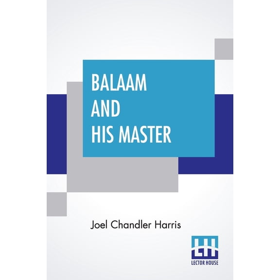 Balaam And His Master: And Other Sketches And Stories, (Paperback)