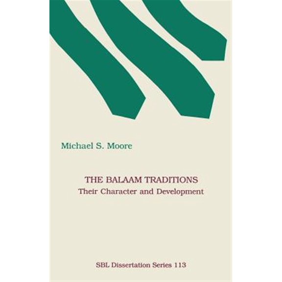 Pre-Owned Balaam Traditions : Their Character and Development
