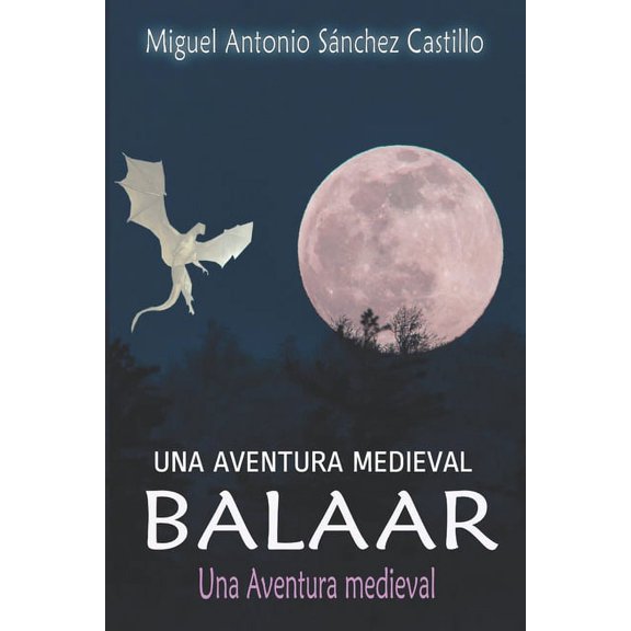 Balaar: Una Aventura Medieval (Paperback)