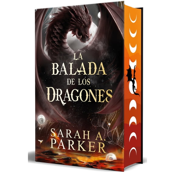 La Ca-Da Lunar La Balada de Los Dragones (Cantos Pintados) / The Ballad of Falling Dragons (Sprayed Edges), (Hardcover)