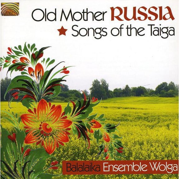 Balalaika-Ensemble Wolga - Old Mother Russia: Songs of the Taiga - Music & Performance - CD