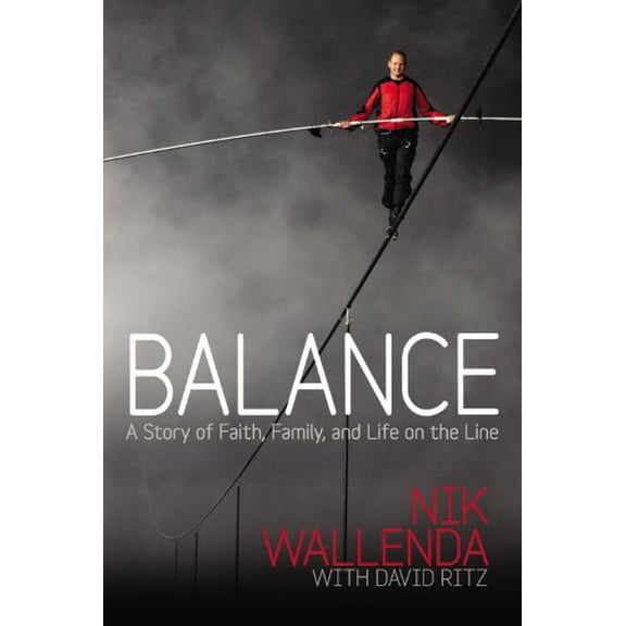 Pre-Owned Balance: A Story of Faith, Family, and Life on the Line (Unknown) 1478951001 9781478951001
