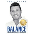 thumbnail image 1 of Balance : How to have amazing success in all areas of your life (Paperback), 1 of 1