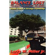 Balance Lost/A Strange Friendship Sequel to Long Live the Queen, Paperback