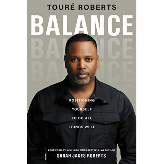 Pre-Owned Balance: Positioning Yourself to Do All Things Well (Hardcover) 0310359813 9780310359814
