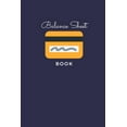 thumbnail image 1 of Balance Sheet Book: Log, Track, & Record Expenses & Income- With Columns For Financial Date, Description, Reference- 105 Pages-6"x9", (Paperback), 1 of 1