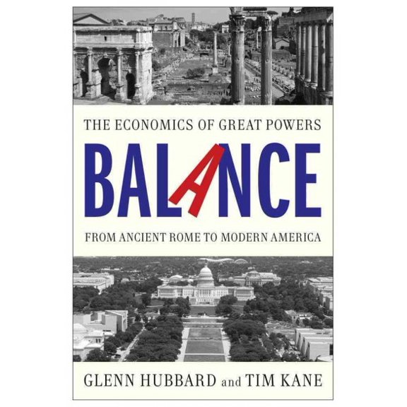 Pre-Owned Balance: The Economics of Great Powers from Ancient Rome to Modern America (Hardcover) 1476700257 9781476700250