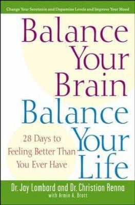 Pre-Owned Balance Your Brain, Balance Your Life: 28 Days to Feeling