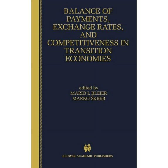 Balance of Payments, Exchange Rates, and Competitiveness in Transition Economies, (Hardcover)