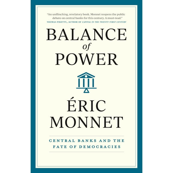 Balance of Power : Central Banks and the Fate of Democracies (Hardcover)